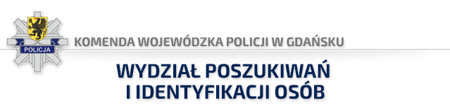 Top graficzny, logo Komendy Wojewódzkiej Policji w Gdańsku i napis Wydział Poszukiwań i Identyfikacji Osób